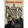 A Passion Observed  A True Story of a Motorcycle Racer