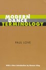 Modern Dance Terminology The ABC's of Modern Dance as Defined by its Originators