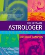 Ultimate Astrologer A Simple Guide to Calculating and Interpreting Birth Charts for Effective Application in Daily Life
