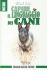 Capire il linguaggio dei cani