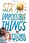 Six Impossible Thing