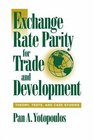 Exchange Rate Parity for Trade and Development  Theory Tests and Case Studies