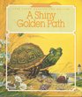 A Shiny Golden Path (Student Edition)