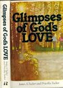 Glimpses of God's love