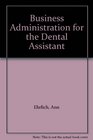 Business Administration for the Dental Assistant