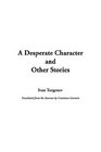 Desperate Character and Other Stories