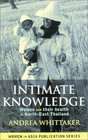Intimate Knowledge Women and Their Health in NorthEast Thailand