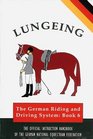 Lungeing The Official Instruction Handbook of the German National Equestrian Federation