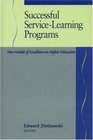 Successful ServiceLearning Programs New Models of Excellence in Higher Education