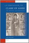 A Companion to Clare of Assisi (Brill's Companions to the Christian Tradition)