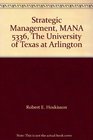 Strategic Management MANA 5336 The University of Texas at Arlington
