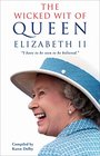 The Wicked Wit of Queen Elizabeth II