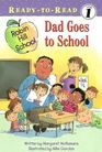 Dad Goes to School