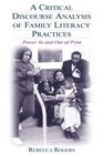A Critical Discourse Analysis of Family Literacy Practices Power in and Out of Print