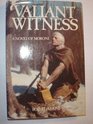 Valiant Witness A Novel of Moroni