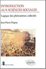 Introduction aux sciences sociales Logique des phnomnes collectifs