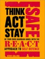 Think Act Stay Safe With the REACT Approach to Self Defence