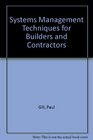 Systems Management Techniques for Builders and Contractors