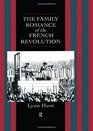 Family Romance of the French Revolution