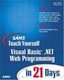 Sams Teach Yourself Visual Basic NET Web Programming in 21 Days