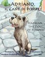Adriano il Cane di Pompei / Hadrian the Dog of Pompeii