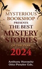 The Mysterious Bookshop Presents The Best Mystery Stories of the Year 2024