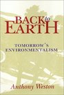 Back to Earth Tomorrow's Environmentalism