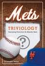 Mets Triviology: Fascinating Facts from the Bleacher Seats