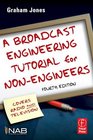 A Broadcast Engineering Tutorial for NonEngineers Fourth Edition