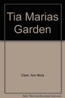 Tia Maria's Garden