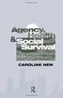 Agency Health And Social Survival The Ecopolitics Of Rival Psychologies