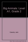 Big Animals Level A1 Grade 2