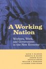 Working Nation Workers Work and Government in the New Economy