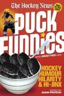 Puck Funnies Hockey Humour Hilarity and HiJinx