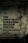 The Swastika's Darkening Shadow Voices before the Holocaust