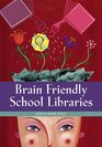 Brain Friendly School Libraries
