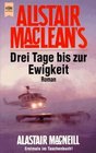 Alistair MacLean's Drei Tage bis zur Ewigkeit