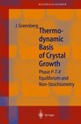 Thermodynamic Basis of Crystal Growth Phase P T X Equilibrium and Non Stoichometry