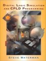 Digital Logic Simulation and CPLD Programming