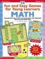 15 Fun and Easy Games for Young Learners Math Reproducible EasyToPlay Learning Games That Help Kids Build Essential Math Skills