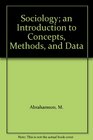 Sociology an Introduction to Concepts Methods and Data
