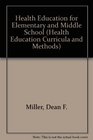 Health Education in the Elementary  MiddleLevel School