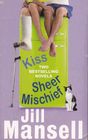 Kiss & Sheer Mischief