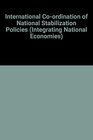 International Coordination of National Stabilization Policies