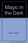 Magic in the Dark A Young Viewer's History of the Movies