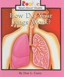 How Do Your Lungs Work
