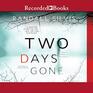 Two Days Gone A Novel