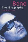 Bono the Biography