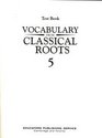 Vocabulary From Classical Roots Book 5 Tests