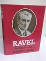 Ravel His Life  Times